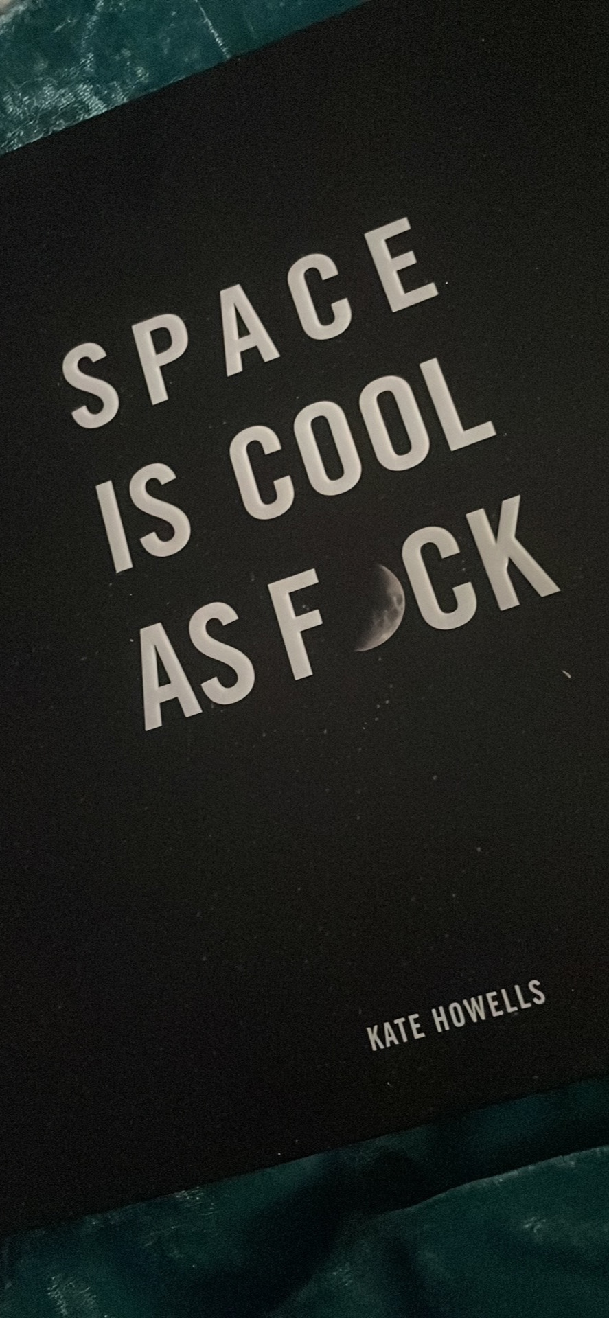 🚨New Book Alert🚨 Space is Cool As F#ck by Kate Howells